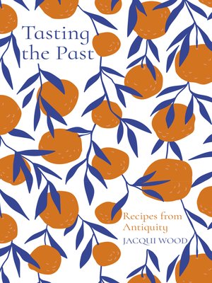 cover image of Tasting the Past